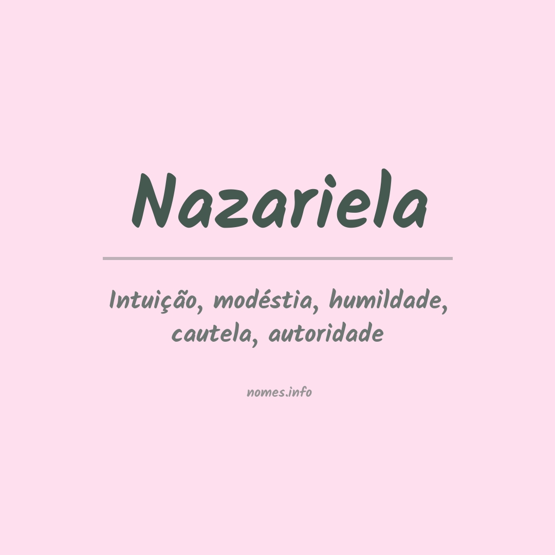 Significado do nome Nazariela