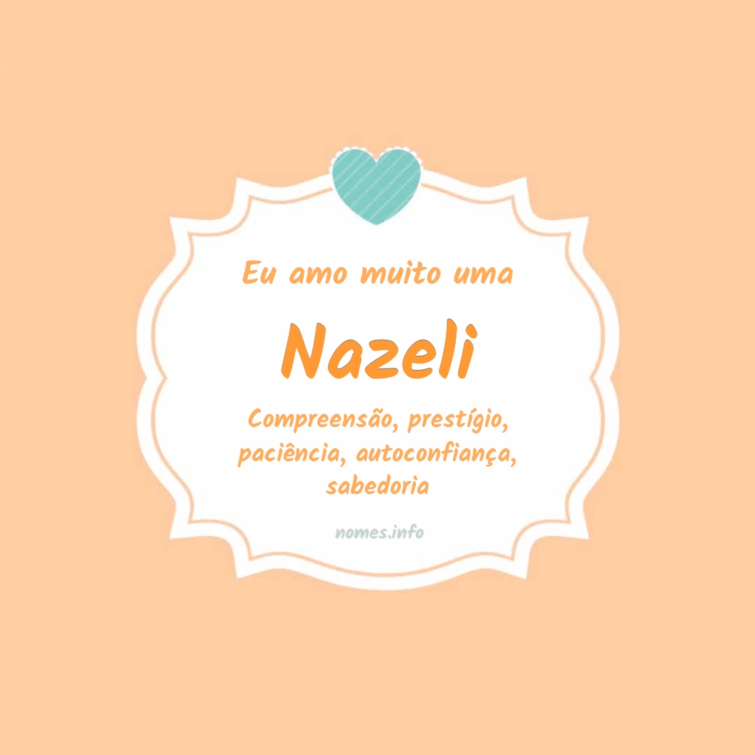Eu amo muito Nazeli