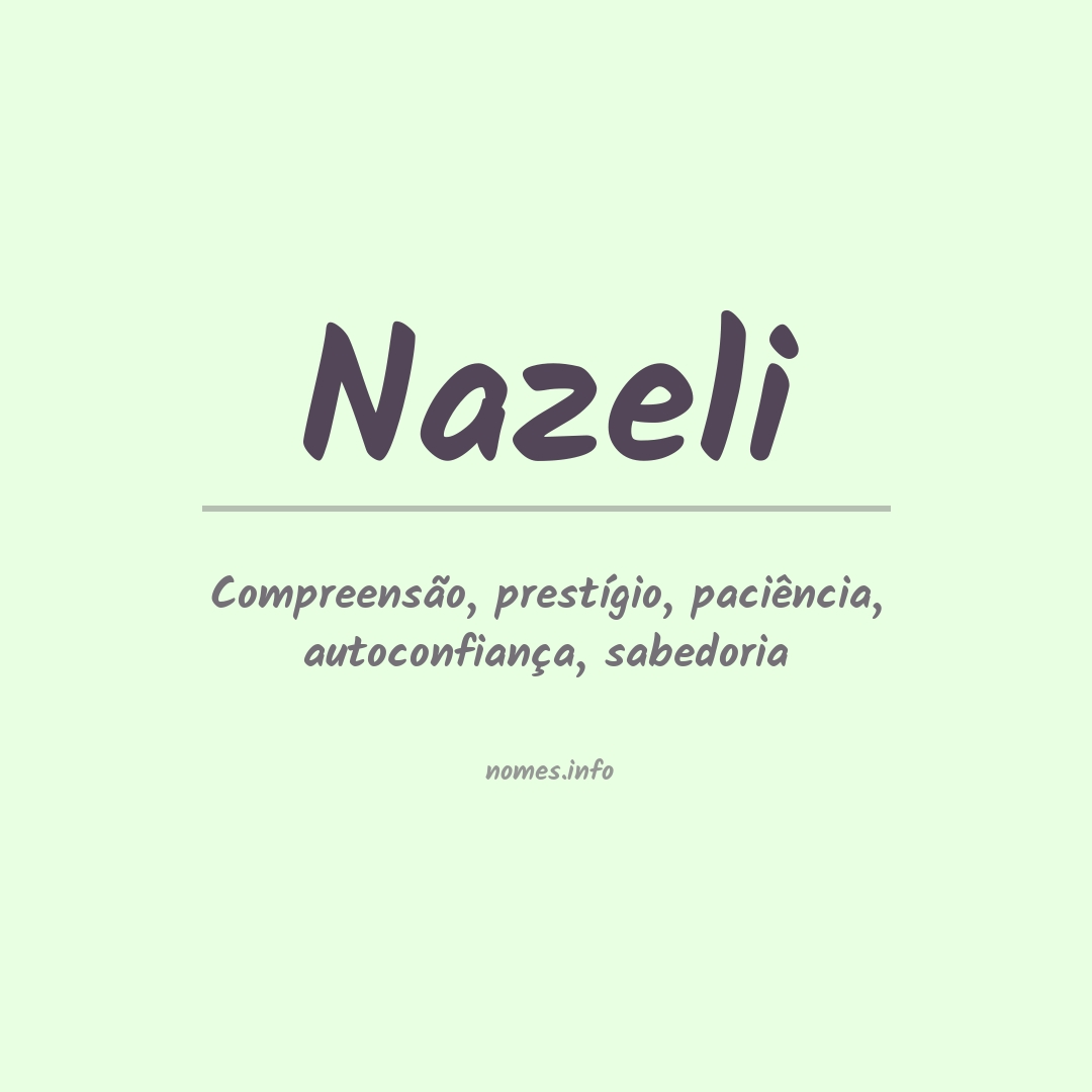 Significado do nome Nazeli