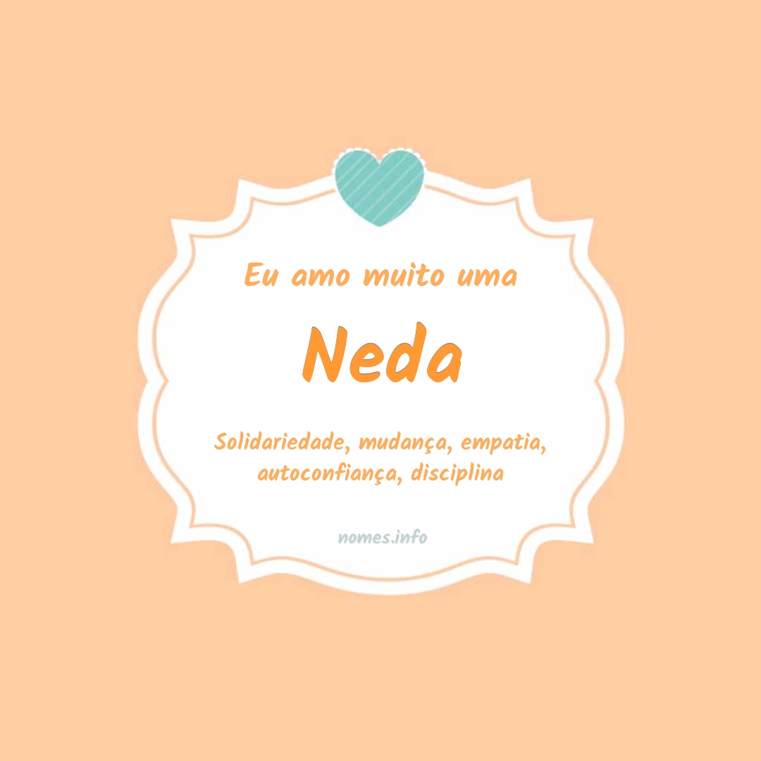 Eu amo muito Neda