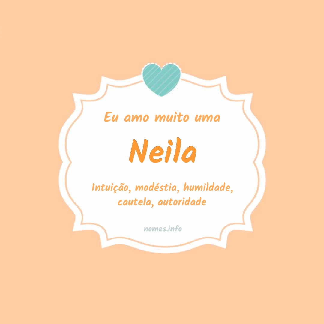 Eu amo muito Neila