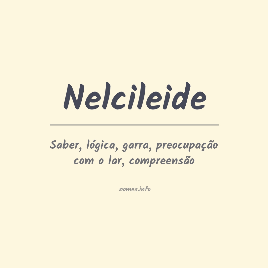 Significado do nome Nelcileide