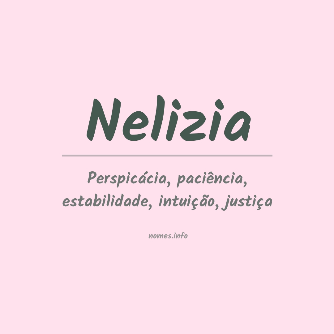 Significado do nome Nelizia