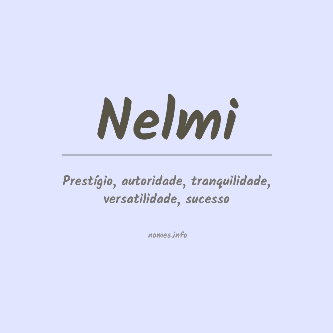 Significado do nome Nelmi