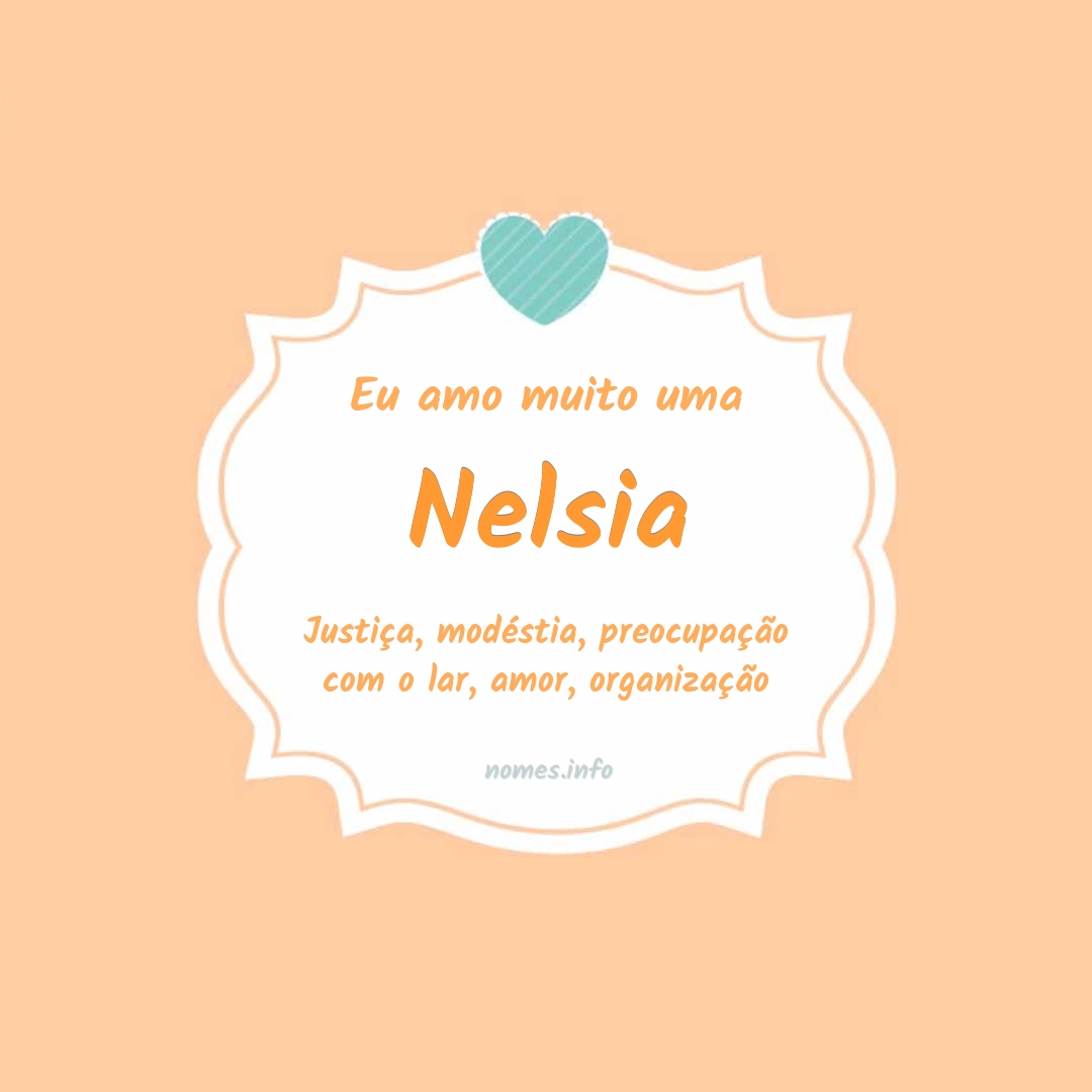 Eu amo muito Nelsia