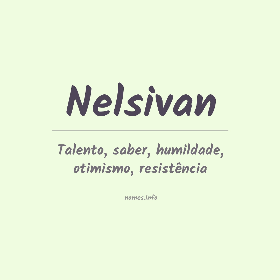 Significado do nome Nelsivan