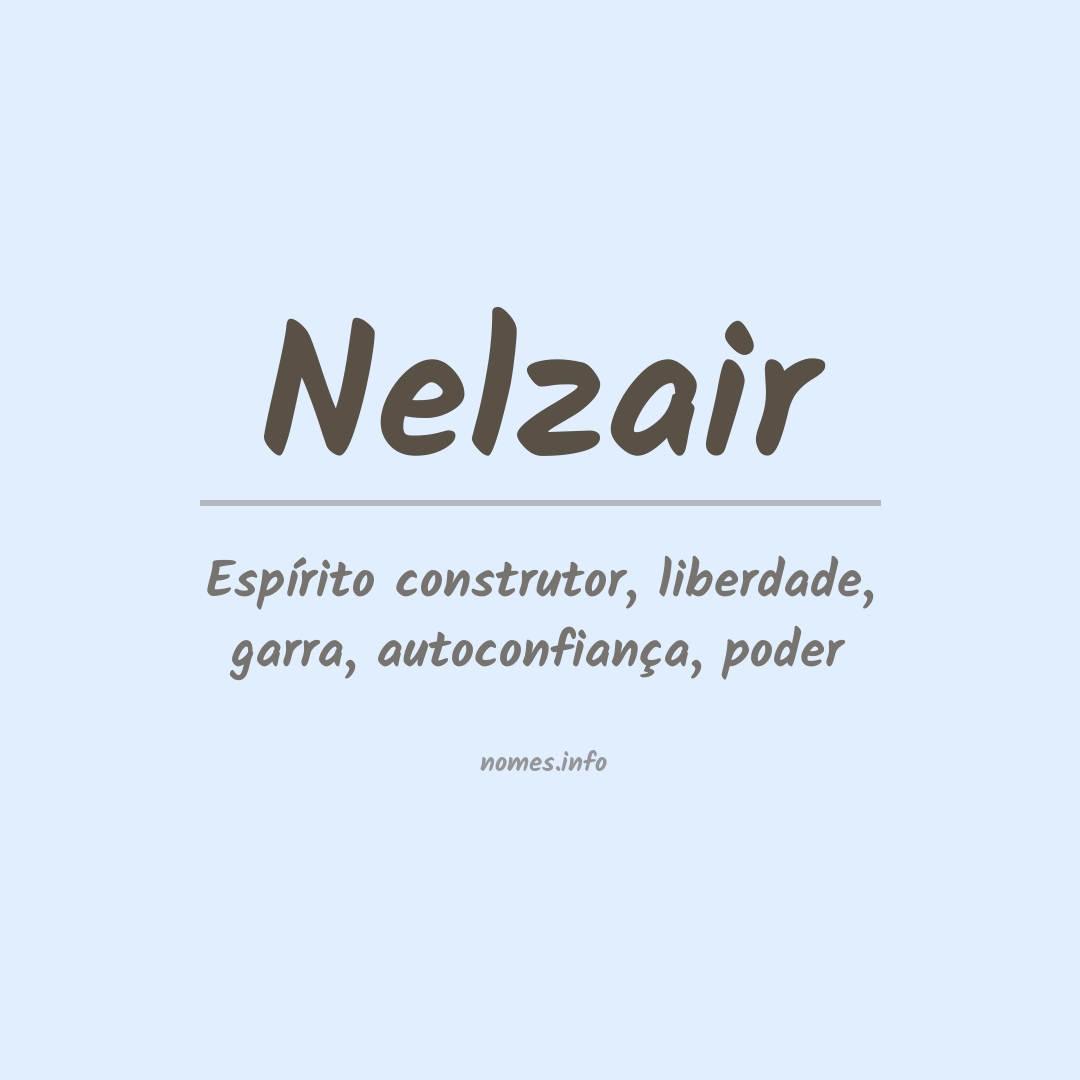 Significado do nome Nelzair