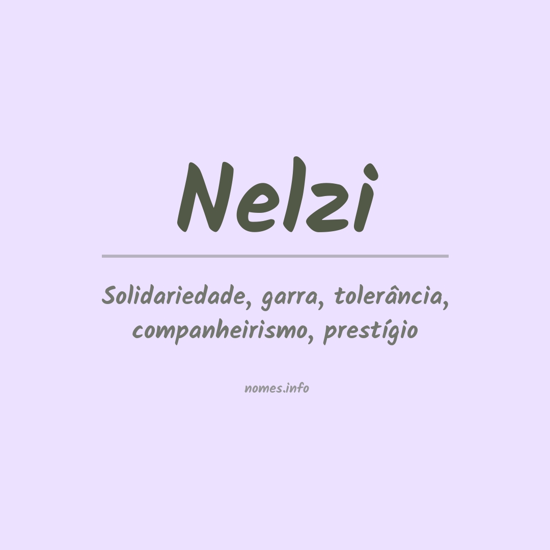 Significado do nome Nelzi