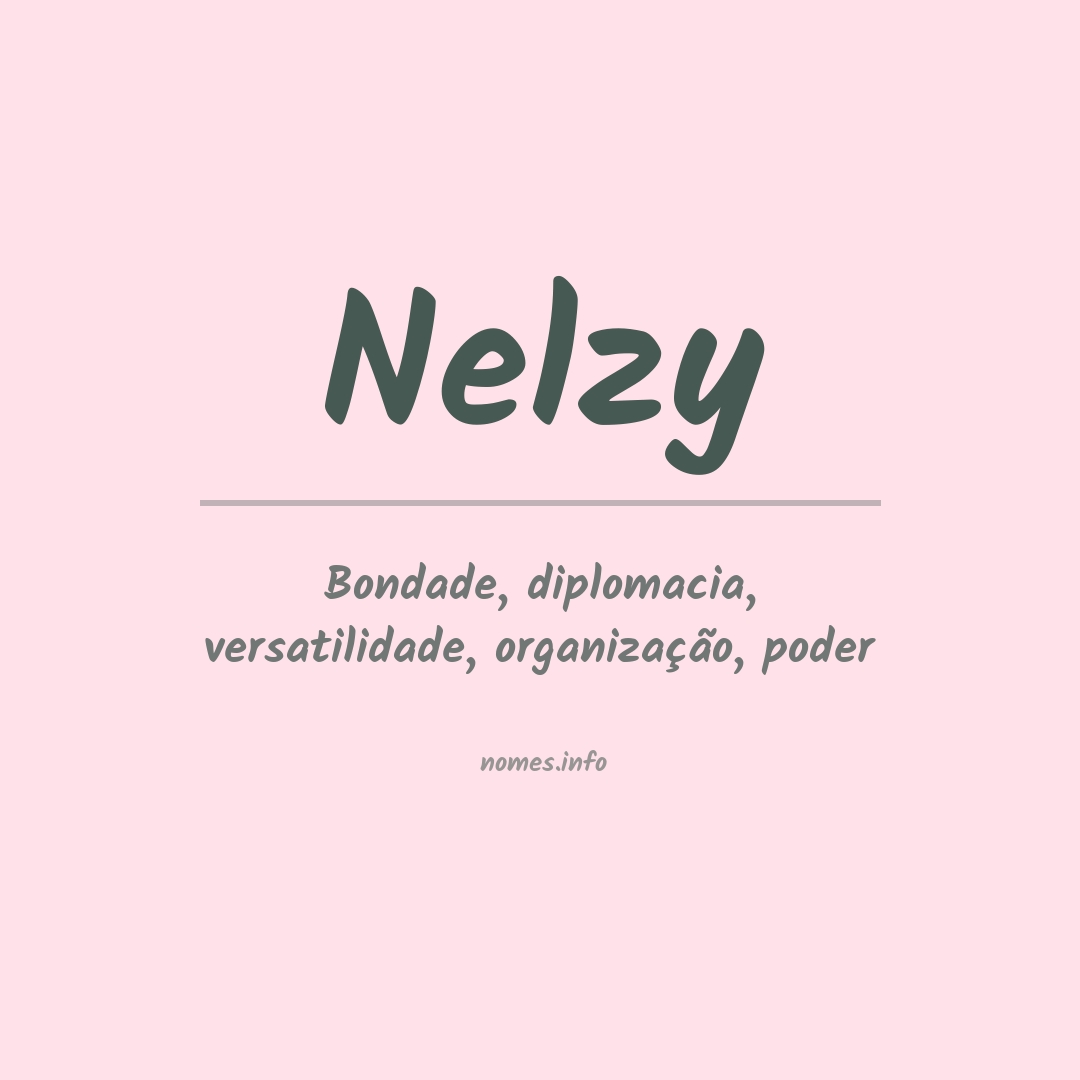 Significado do nome Nelzy