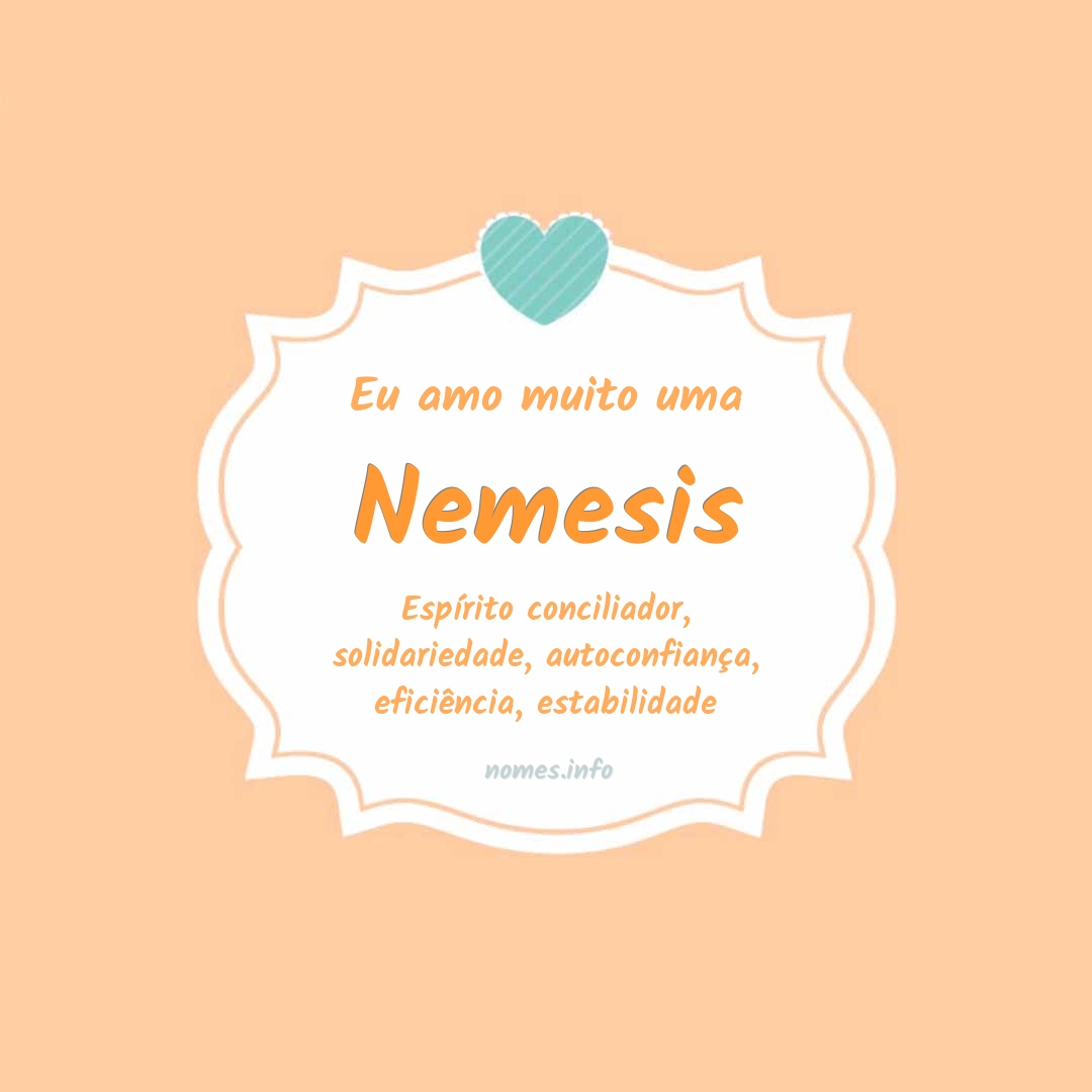 Eu amo muito Nemesis
