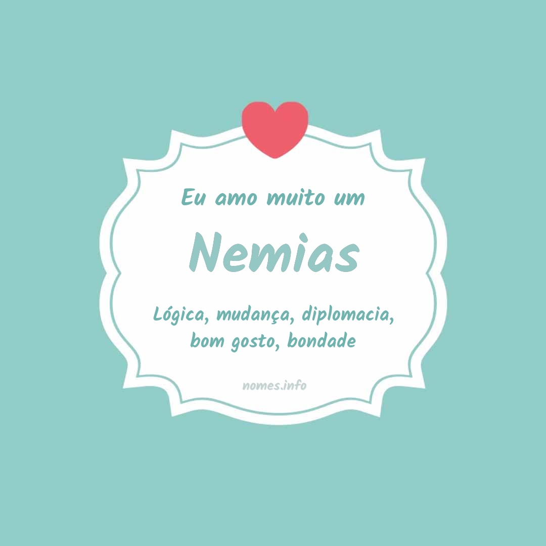 Eu amo muito Nemias Eu amo muito Nemias