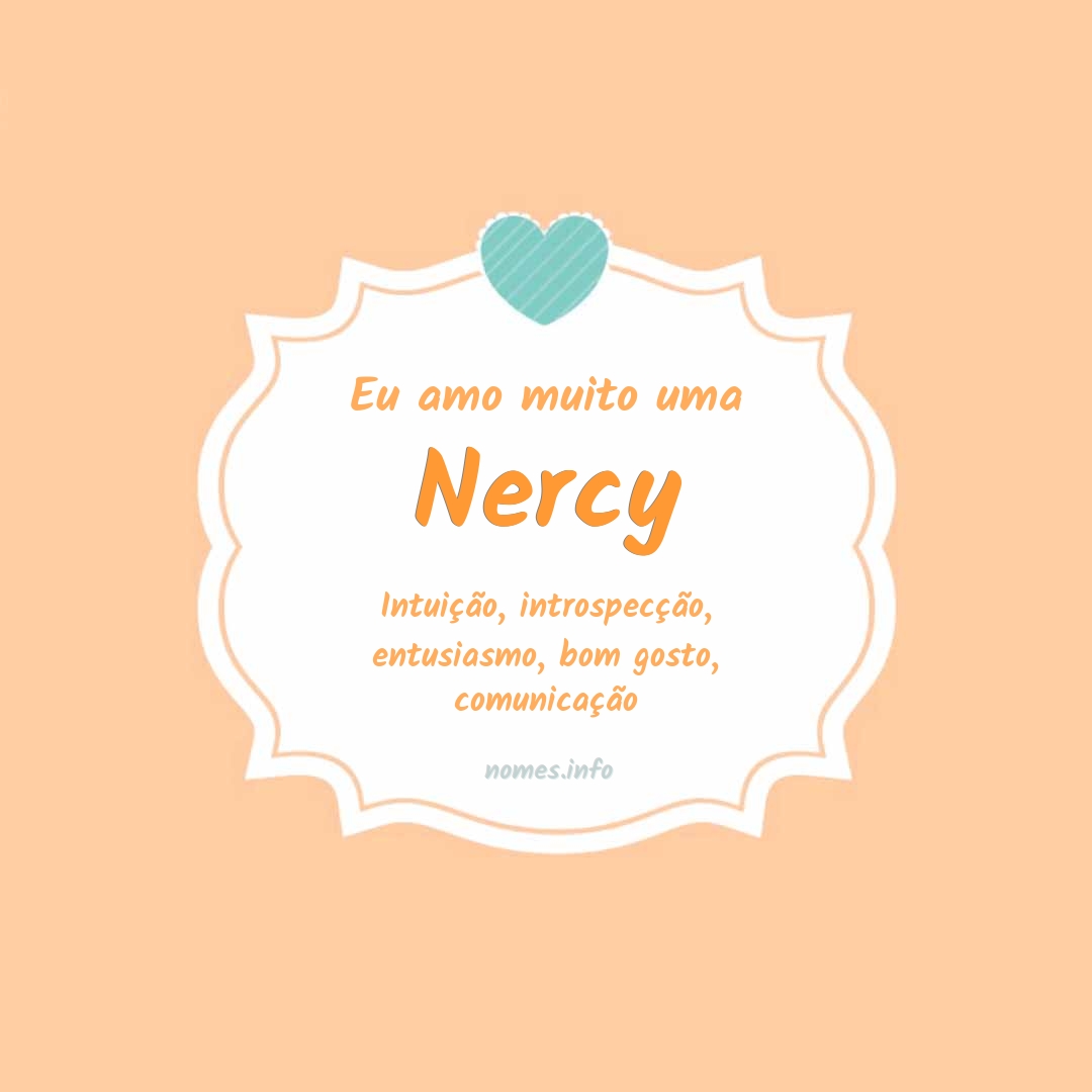 Eu amo muito Nercy