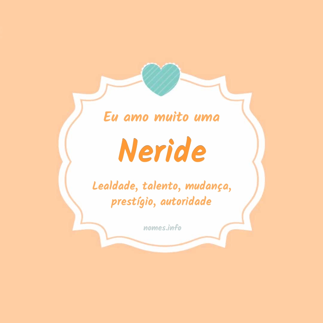 Eu amo muito Neride