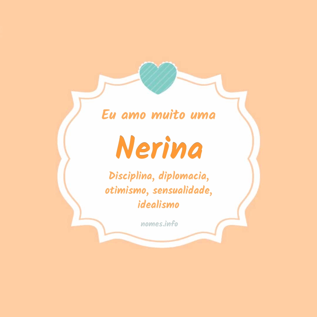 Eu amo muito Nerina