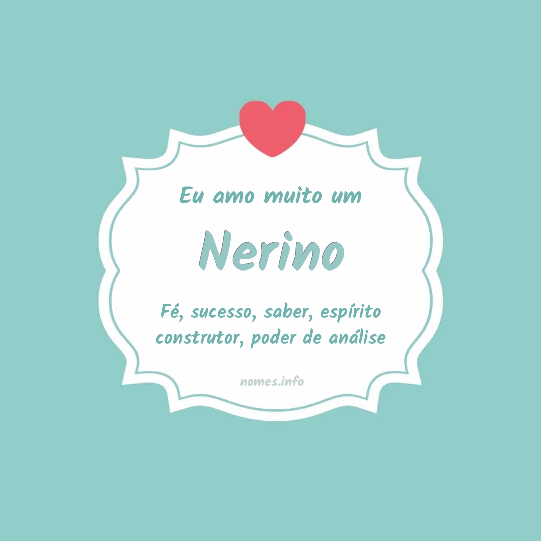 Eu amo muito Nerino