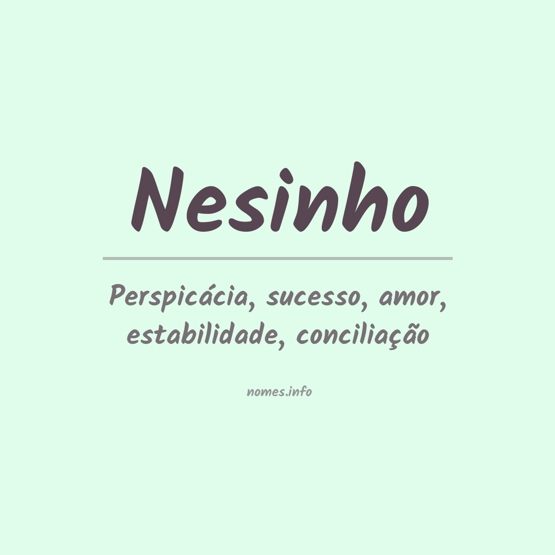 Significado do nome Nesinho