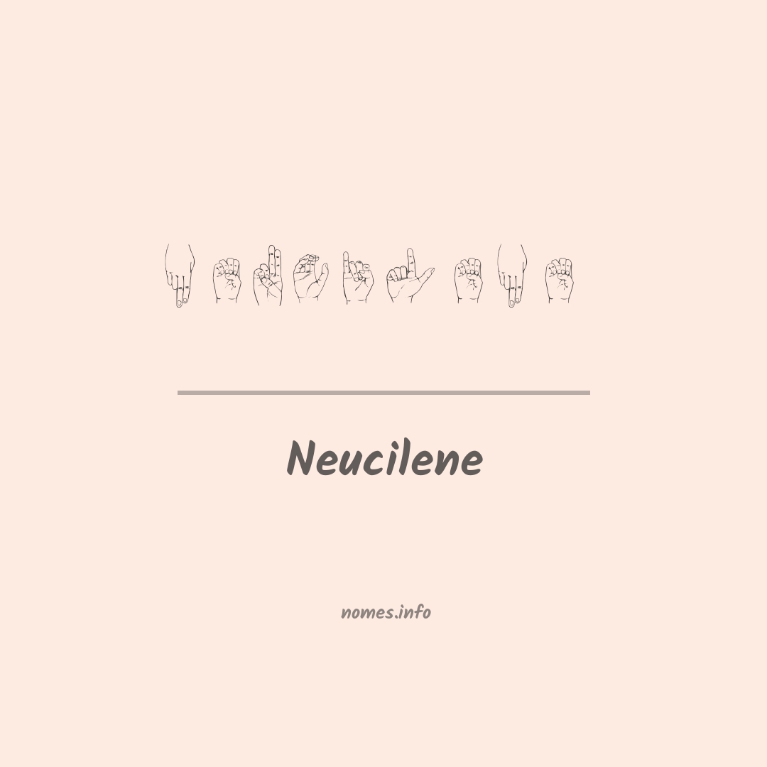 Neucilene em Libras