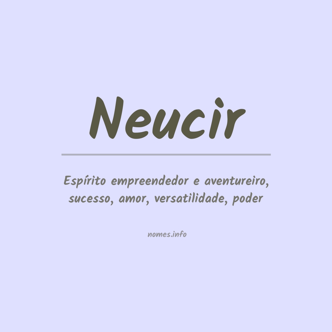 Significado do nome Neucir Significado do nome Neucir