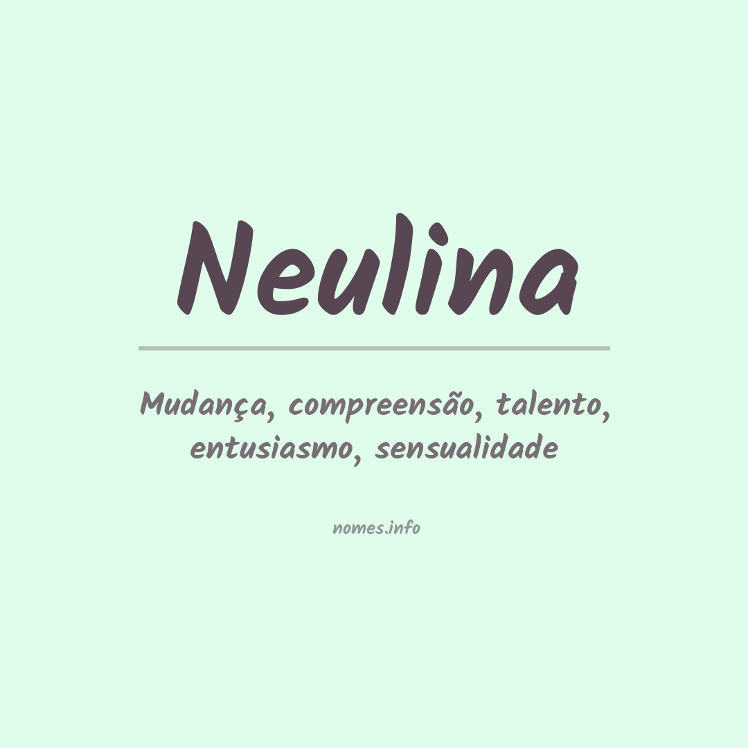 Significado do nome Neulina