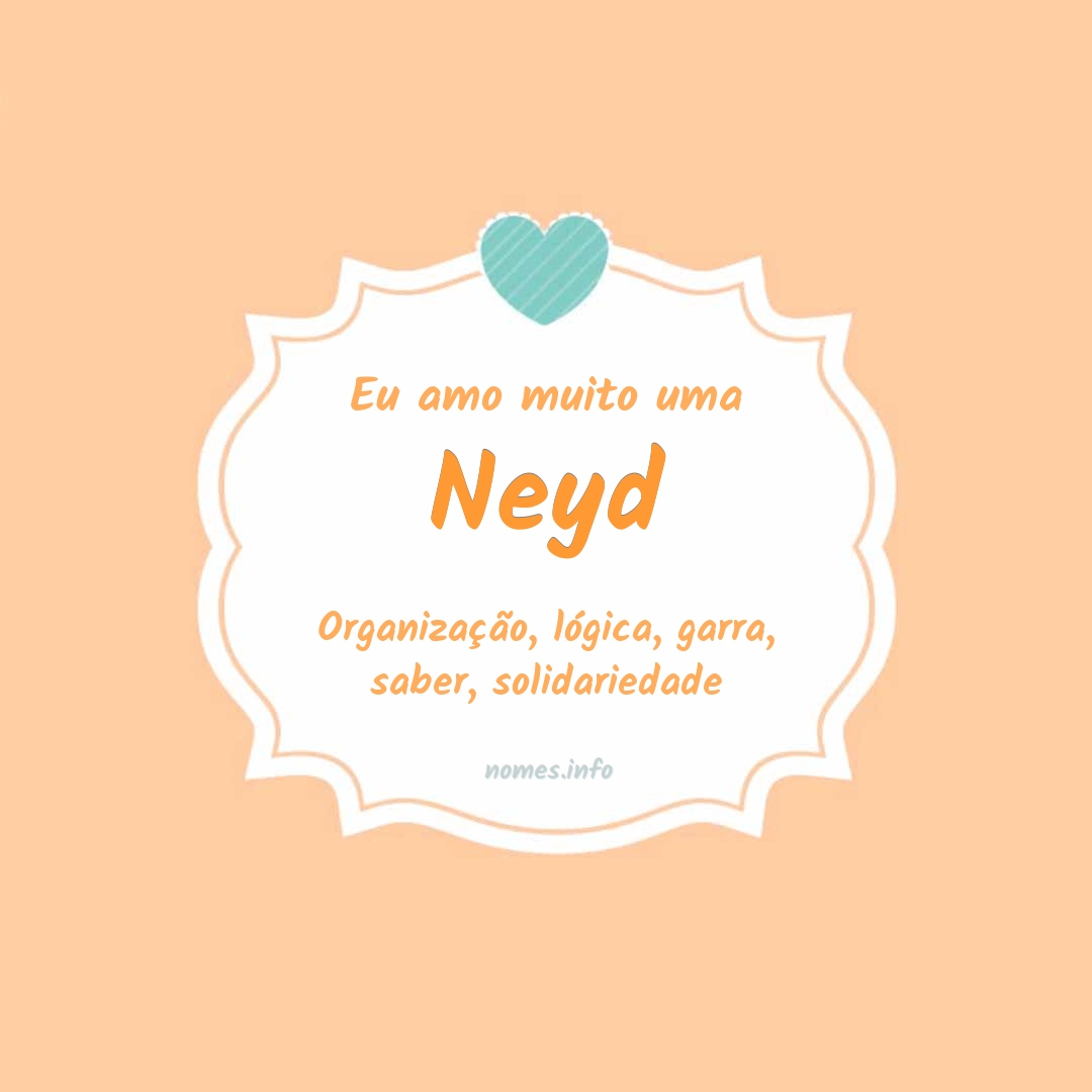 Eu amo muito Neyd