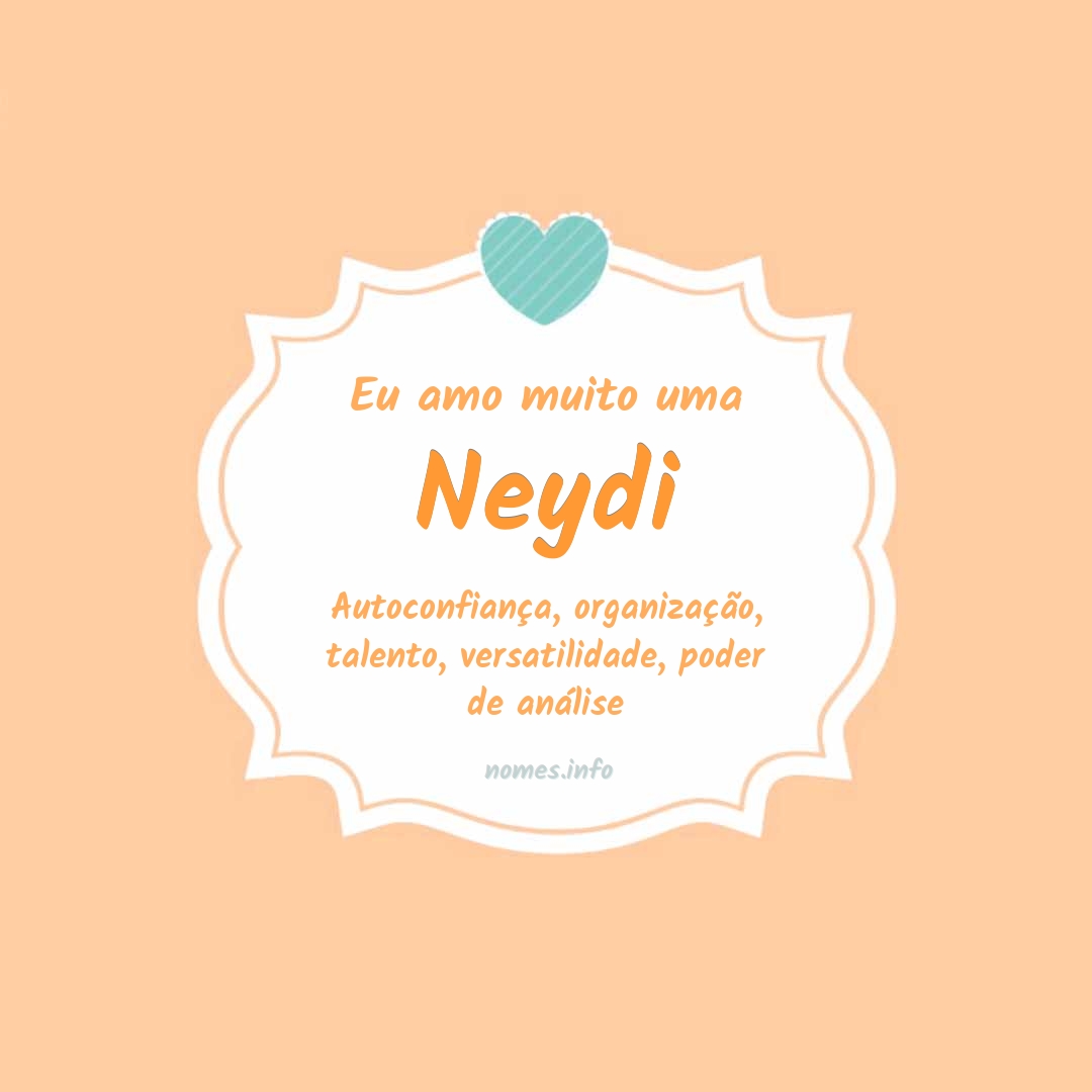 Eu amo muito Neydi