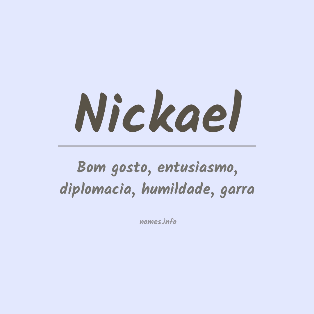 Significado do nome Nickael