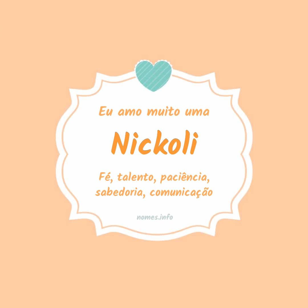 Eu amo muito Nickoli