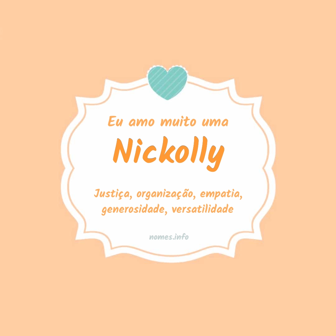 Eu amo muito Nickolly