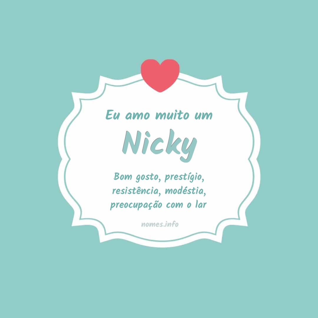 Eu amo muito Nicky