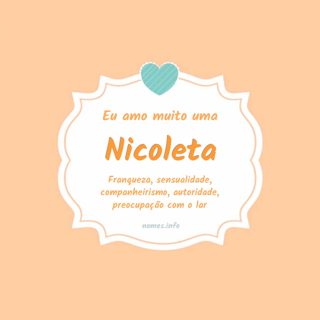 Eu amo muito Nicoleta