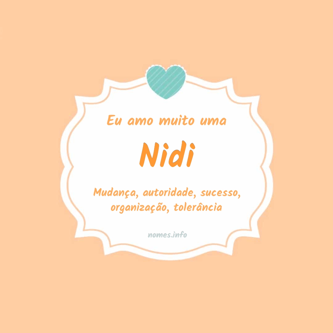 Eu amo muito Nidi