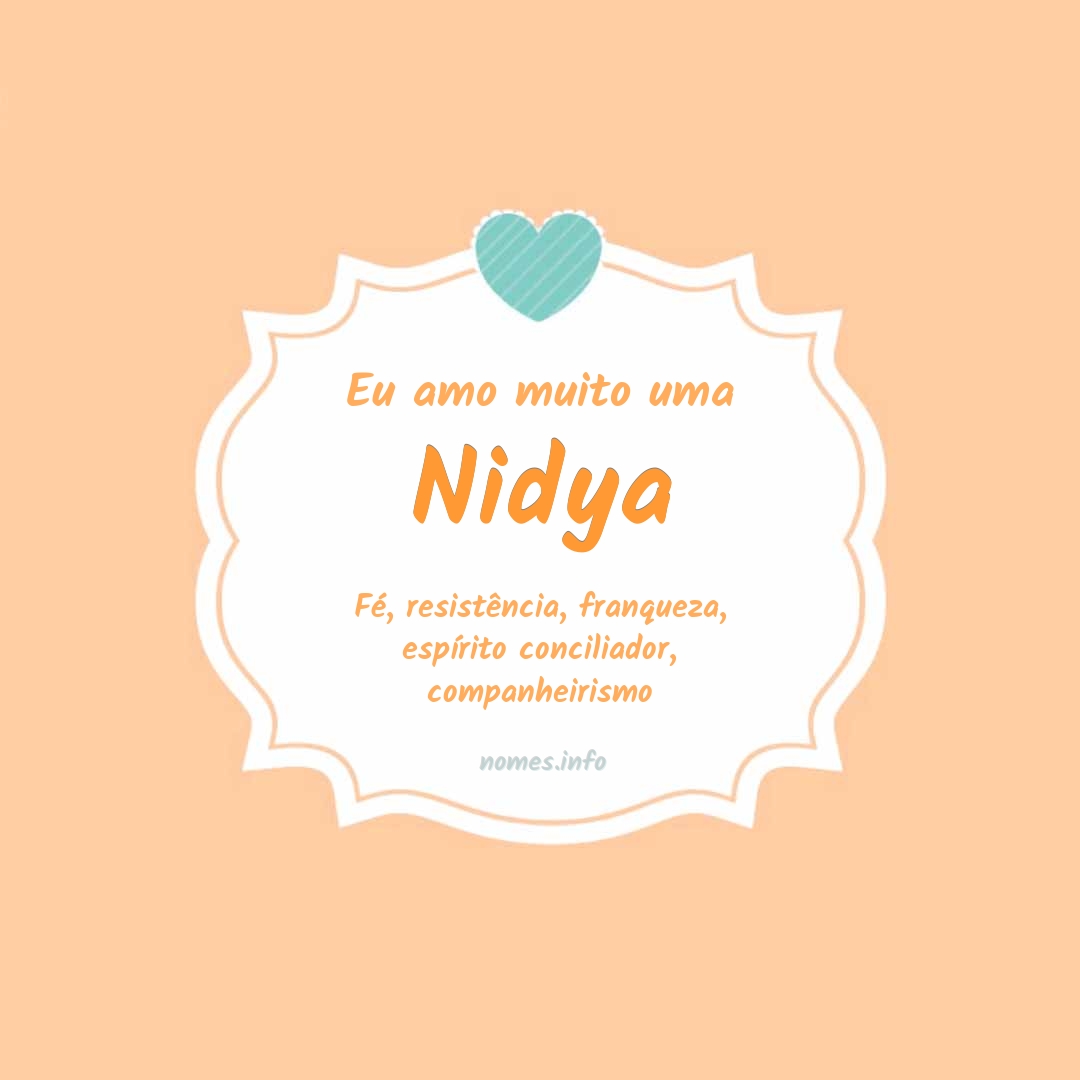 Eu amo muito Nidya