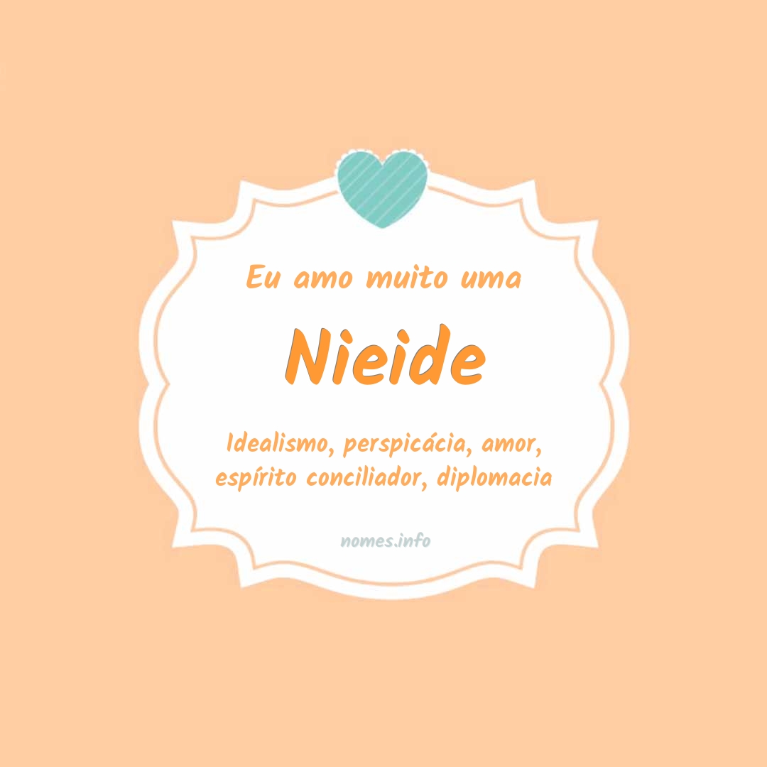 Eu amo muito Nieide