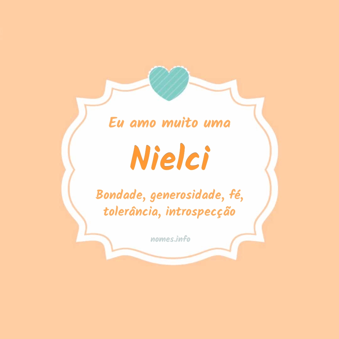 Eu amo muito Nielci