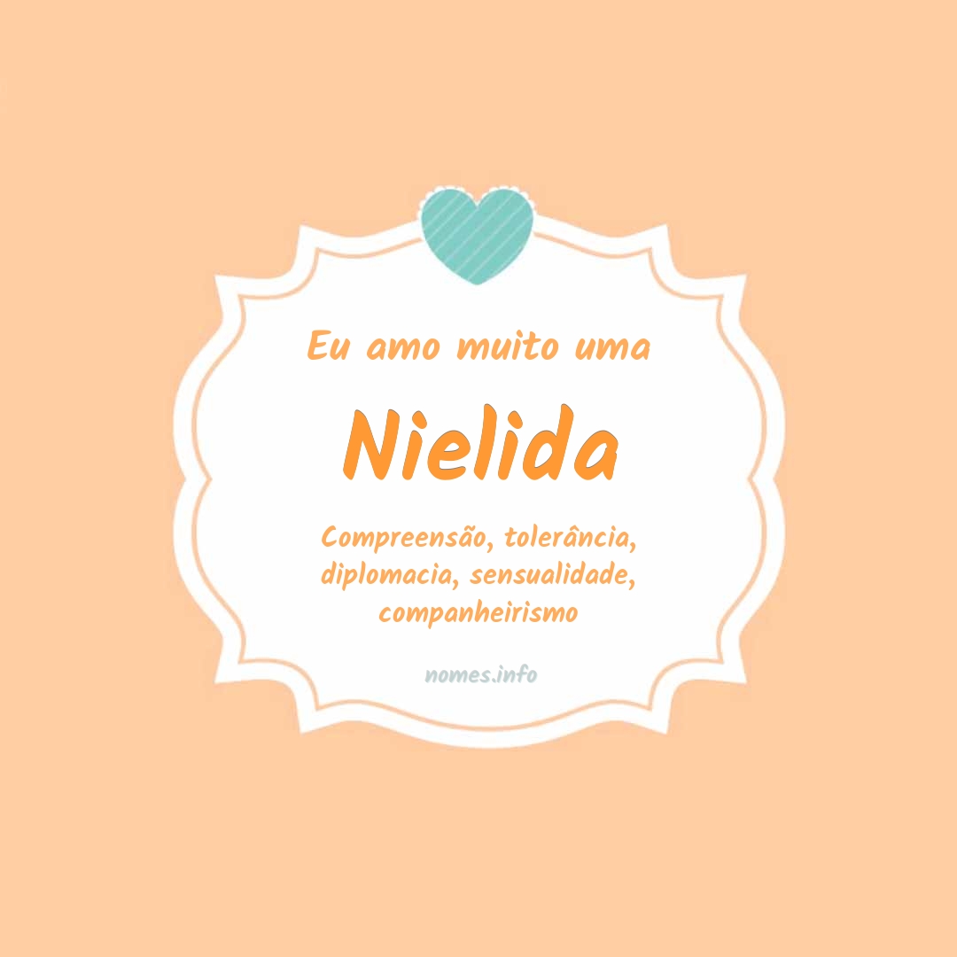 Eu amo muito Nielida