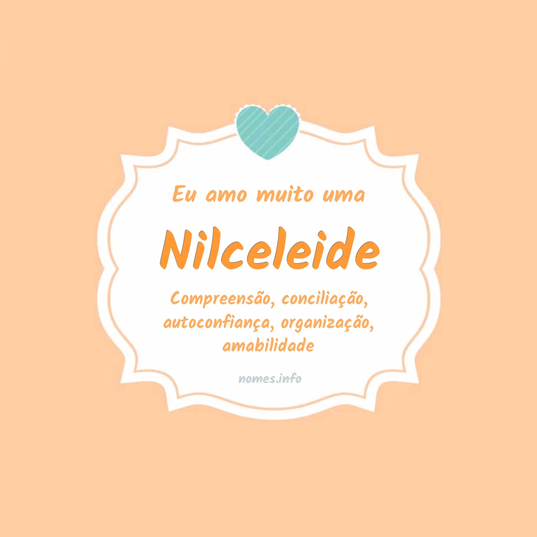 Eu amo muito Nilceleide