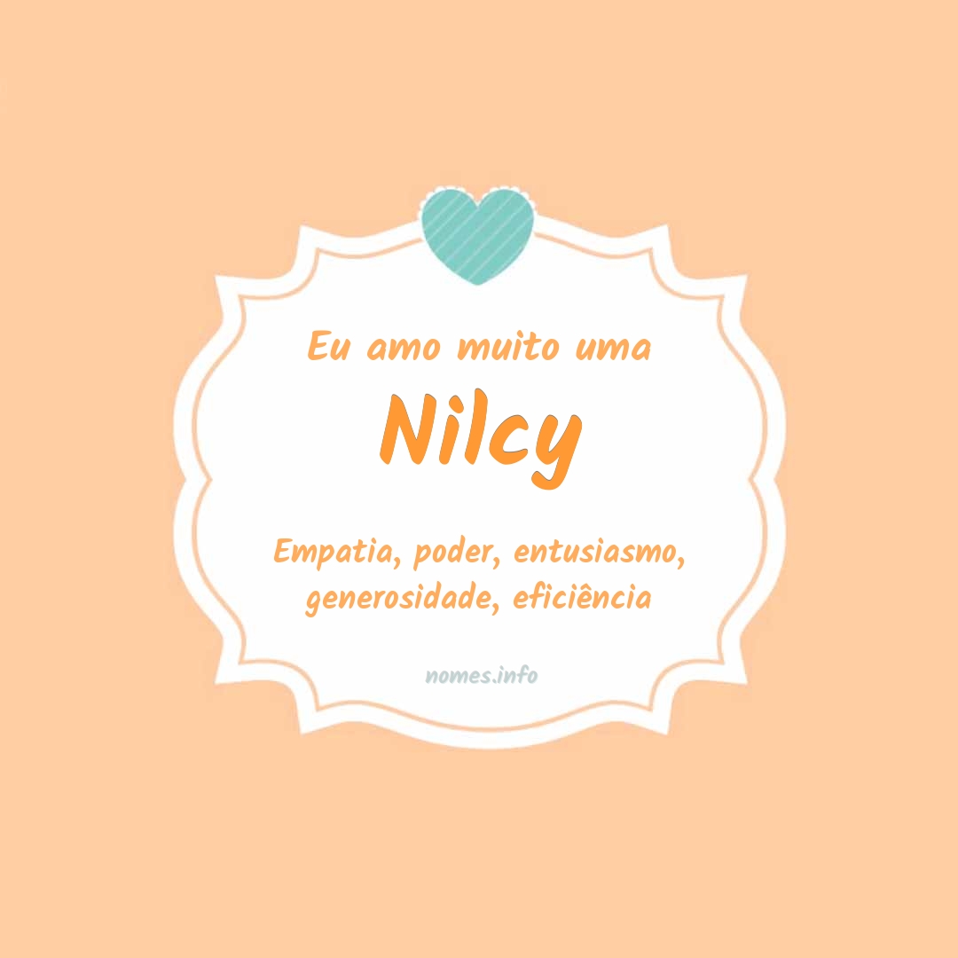 Eu amo muito Nilcy