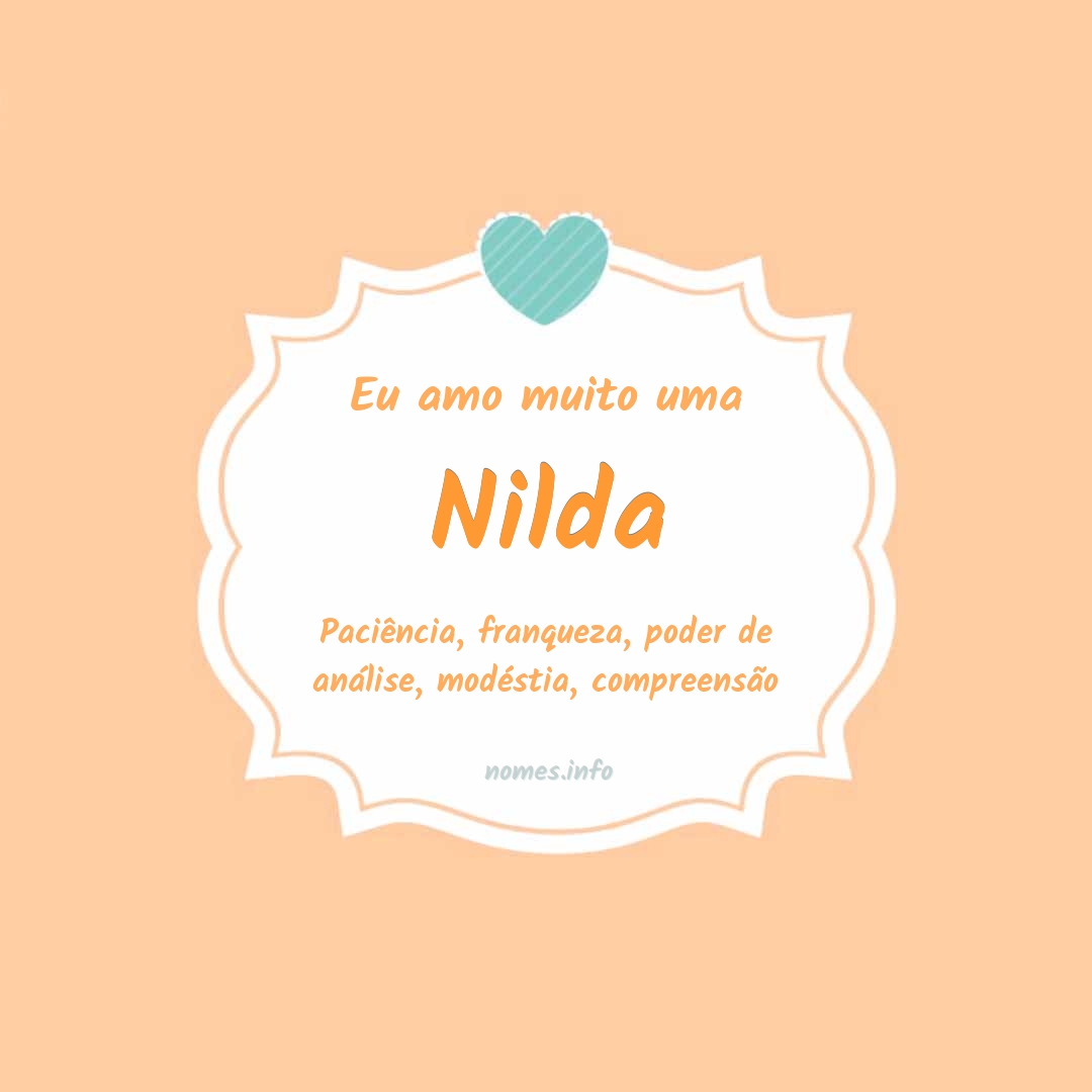 Eu amo muito Nilda