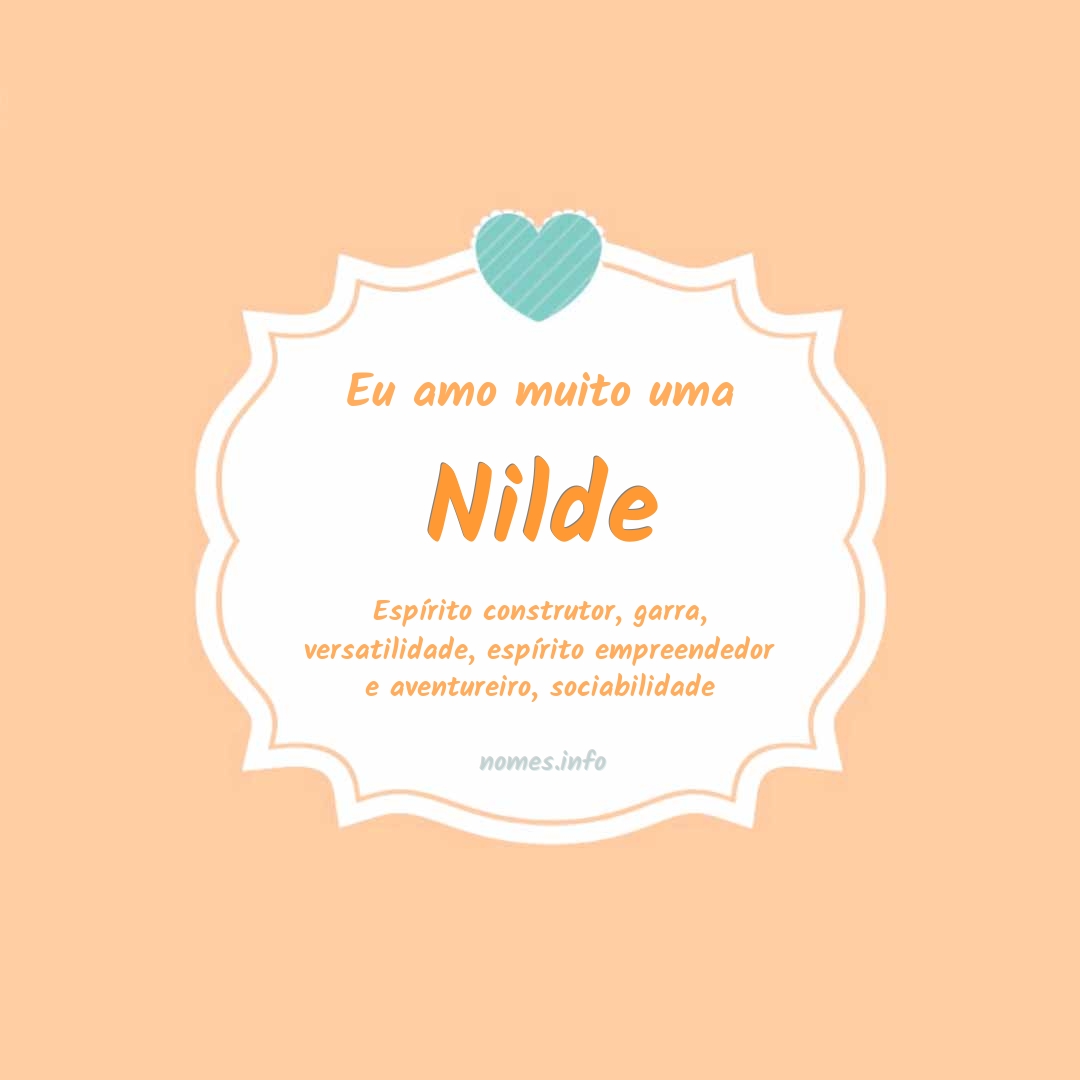 Eu amo muito Nilde