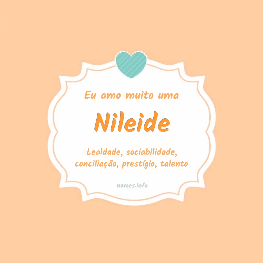 Eu amo muito Nileide