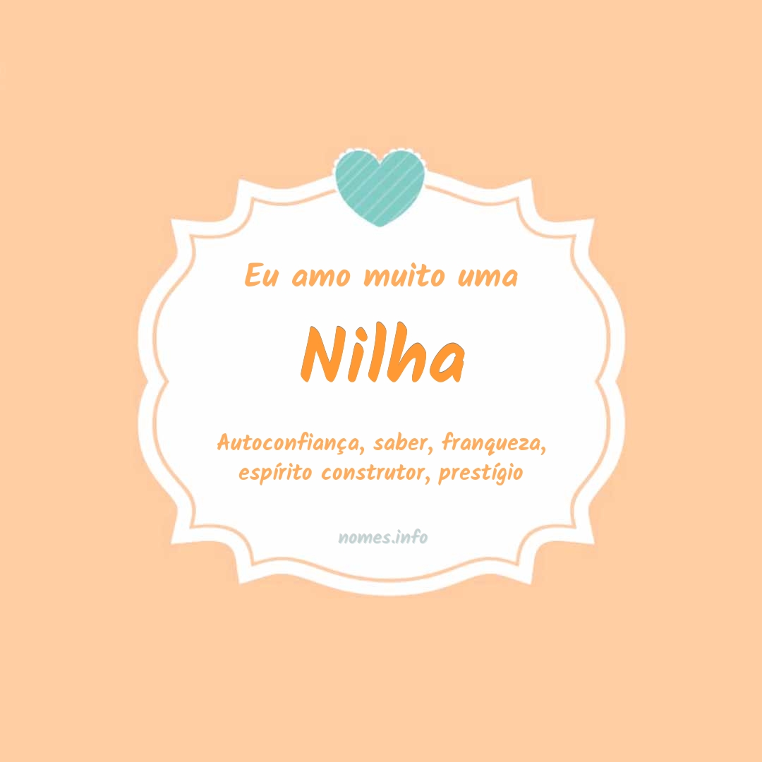 Eu amo muito Nilha