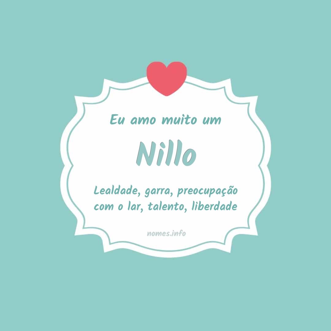 Eu amo muito Nillo