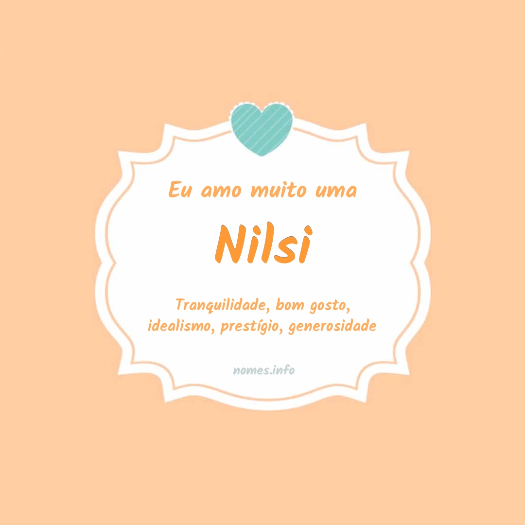 Eu amo muito Nilsi