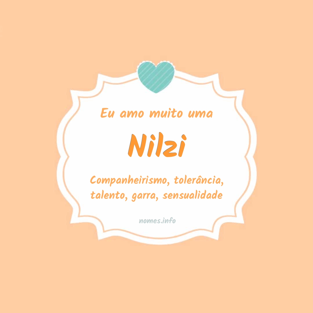 Eu amo muito Nilzi