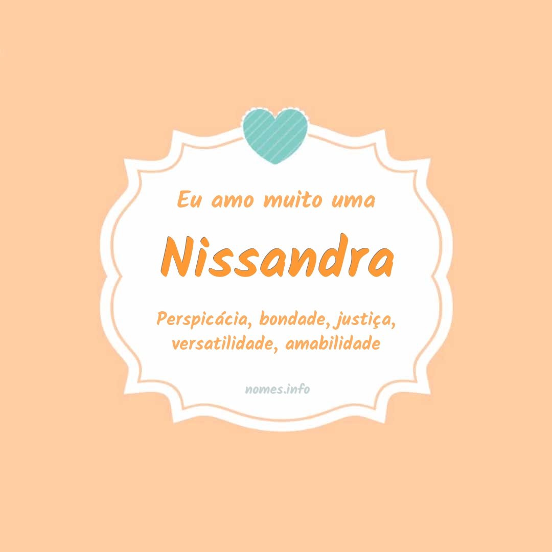 Eu amo muito Nissandra