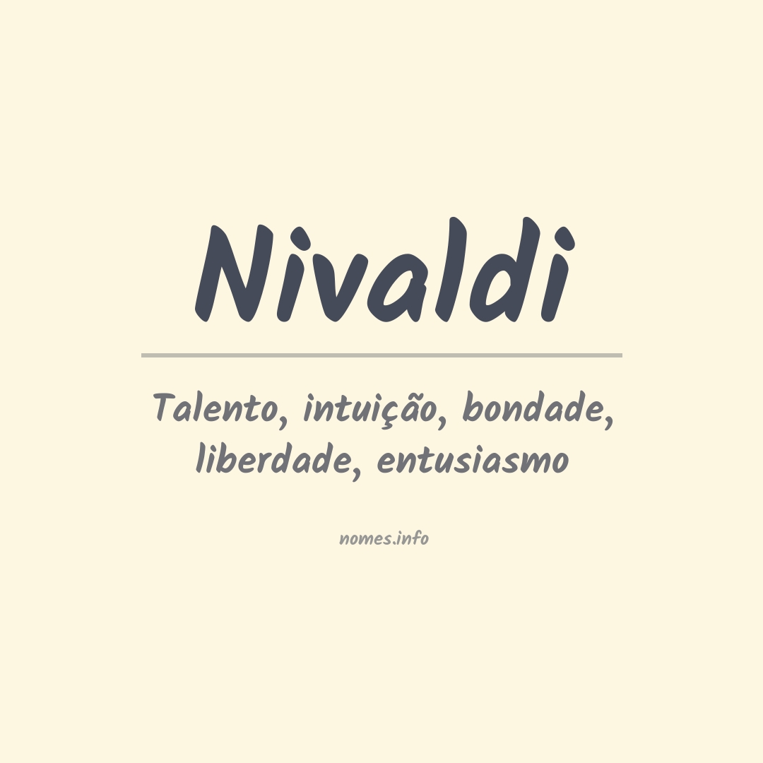 Significado do nome Nivaldi Significado do nome Nivaldi