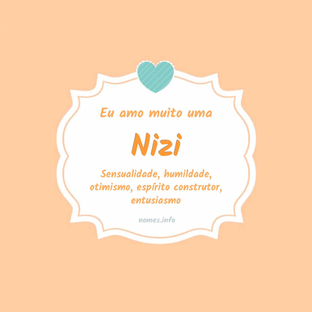 Eu amo muito Nizi