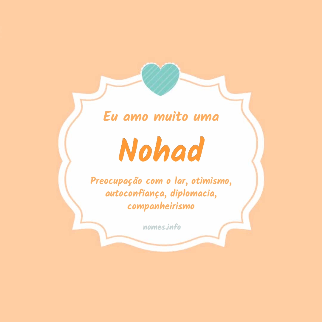 Eu amo muito Nohad