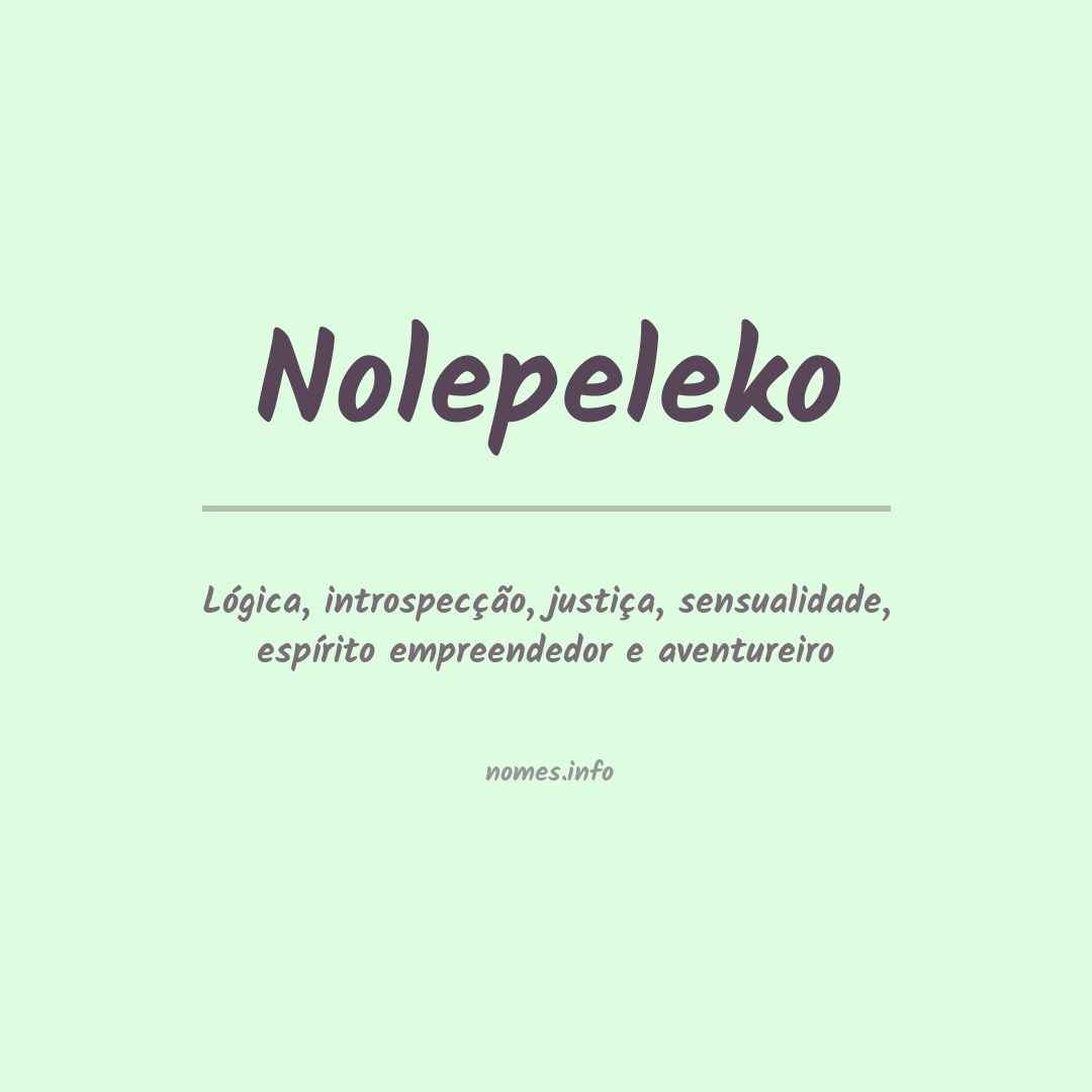 Significado do nome Nolepeleko