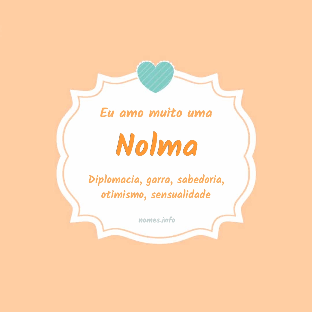 Eu amo muito Nolma Eu amo muito Nolma
